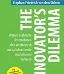 Christensen, Matzler, von den Eichen:The Innovator’s Dilemma