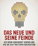 Dueck, Gunter:Das Neue und seine Feinde – Wie Ideen verhindert werden und wie sie sich trotzdem durchsetzen